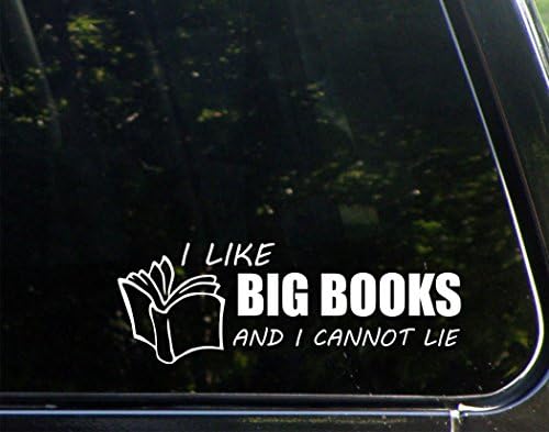 Sviđaju mi ​​se velike knjige i ne mogu lagati - 8-3/4 x 3 - naljepnica naljepnice/naljepnica za vinil za prozore, automobile,