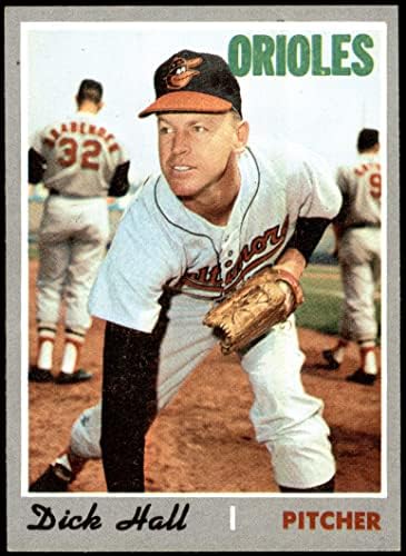 1970. Topps 182 Dick Hall Baltimore Orioles EX/MT+ Orioles