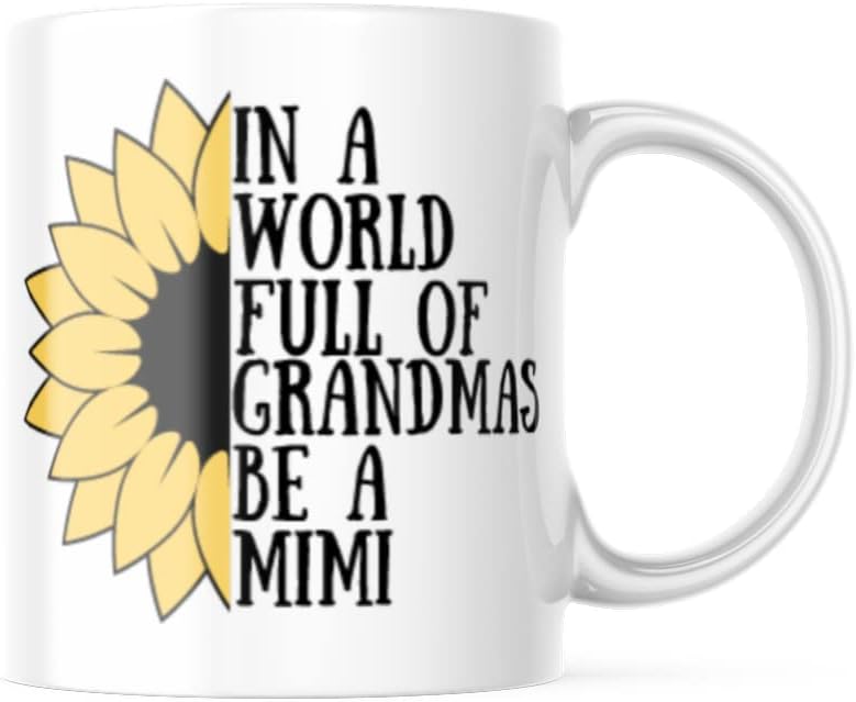 U svijetu punom baka, budite šalica za kavu od 11 oz.
